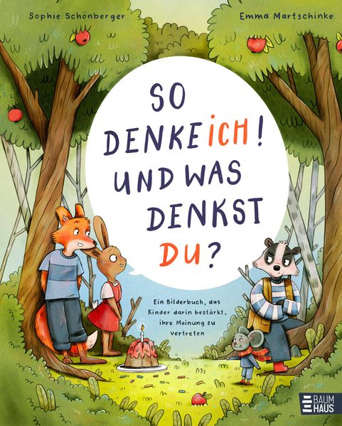 So denke ich! Und was denkst du? Ein Bilderbuch das Kinder darin bestärkt ihre Meinung zu vertreten