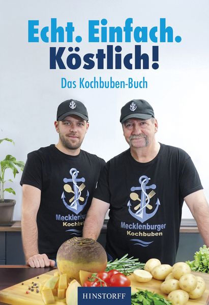 Das Kochbuben-Buch. Echt. Einfach. Köstlich!