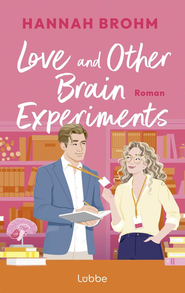 Love and Other Brain Experiments