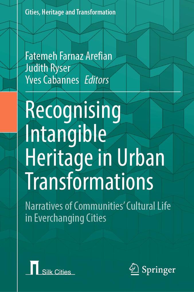 Recognising Intangible Heritage in Urban Transformations