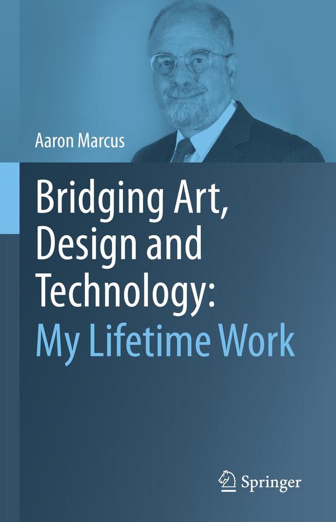 Bridging Art Design and Technology: My Lifetime Work