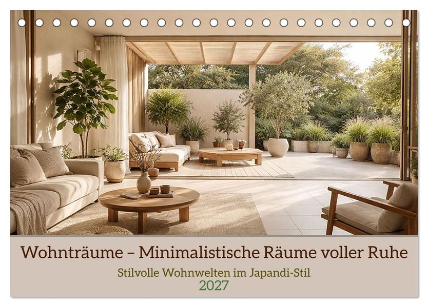 Wohnträume - Minimalistische Räume voller Ruhe (Tischkalender 2027 DIN A5 quer) CALVENDO Monatskalender