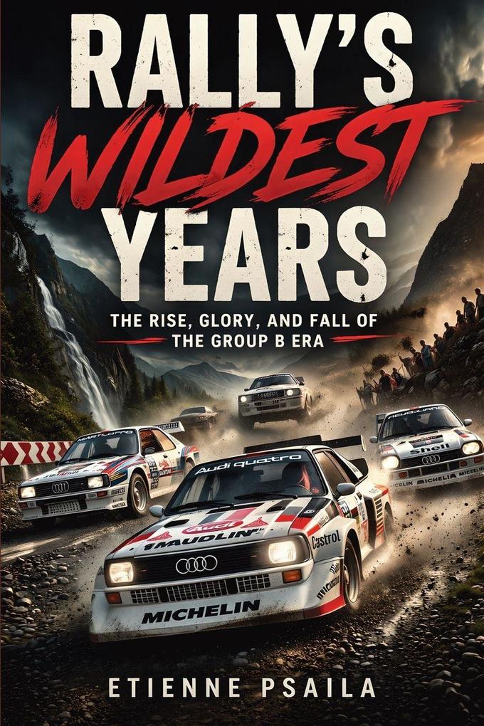 Rally's Wildest Years