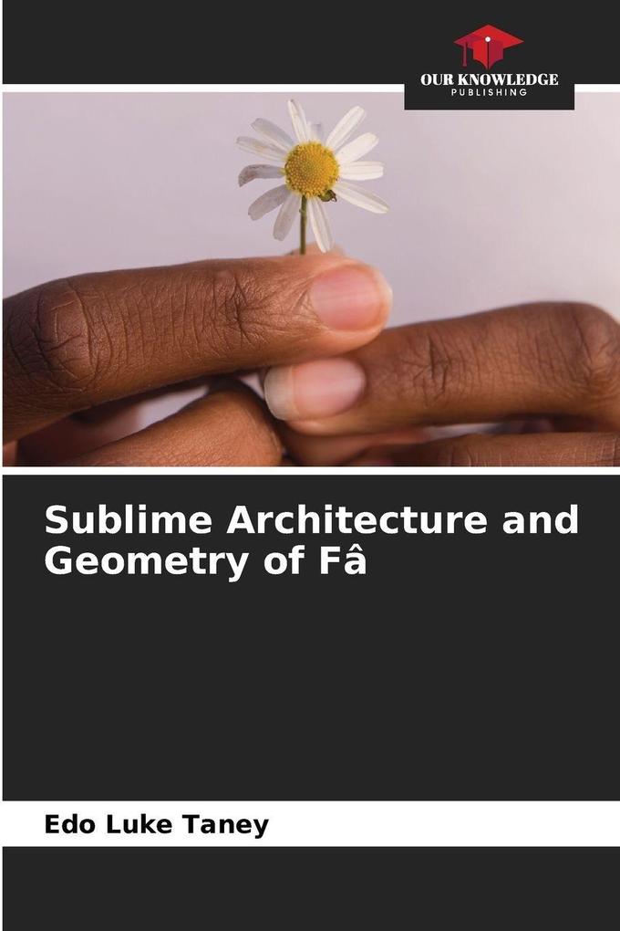Sublime Architecture and Geometry of Fâ