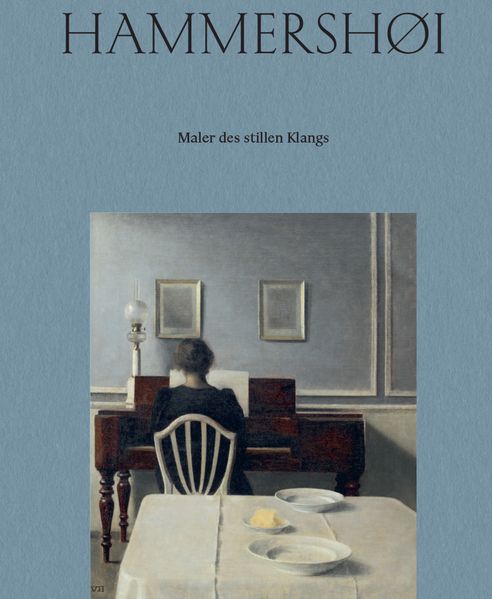 Vilhelm Hammershøi. Maler des stillen Klangs | Painter of Silent Sound