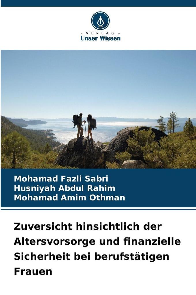 Zuversicht hinsichtlich der Altersvorsorge und finanzielle Sicherheit bei berufstätigen Frauen