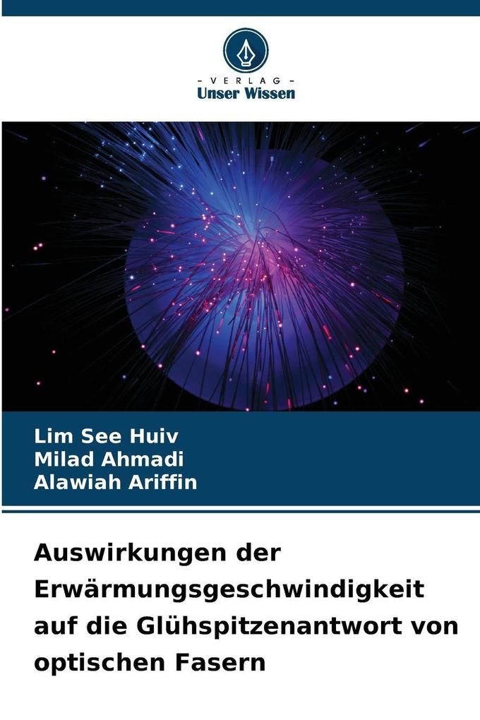 Auswirkungen der Erwärmungsgeschwindigkeit auf die Glühspitzenantwort von optischen Fasern
