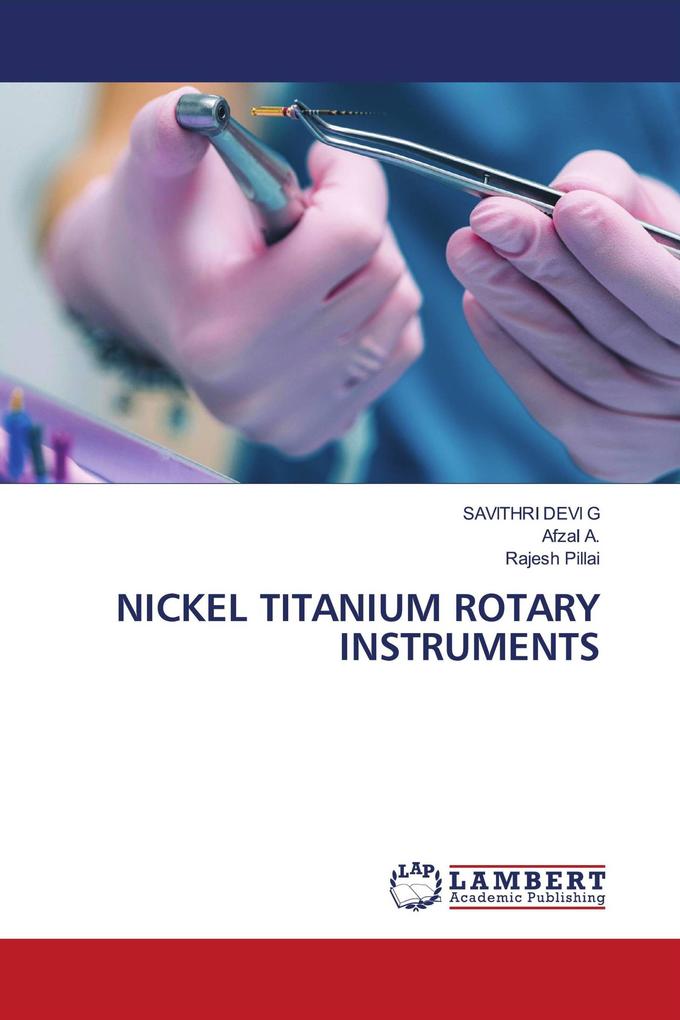 NICKEL TITANIUM ROTARY INSTRUMENTS