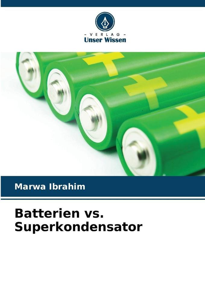 Batterien vs. Superkondensator