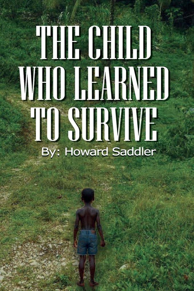 The Child Who Learned to Survive