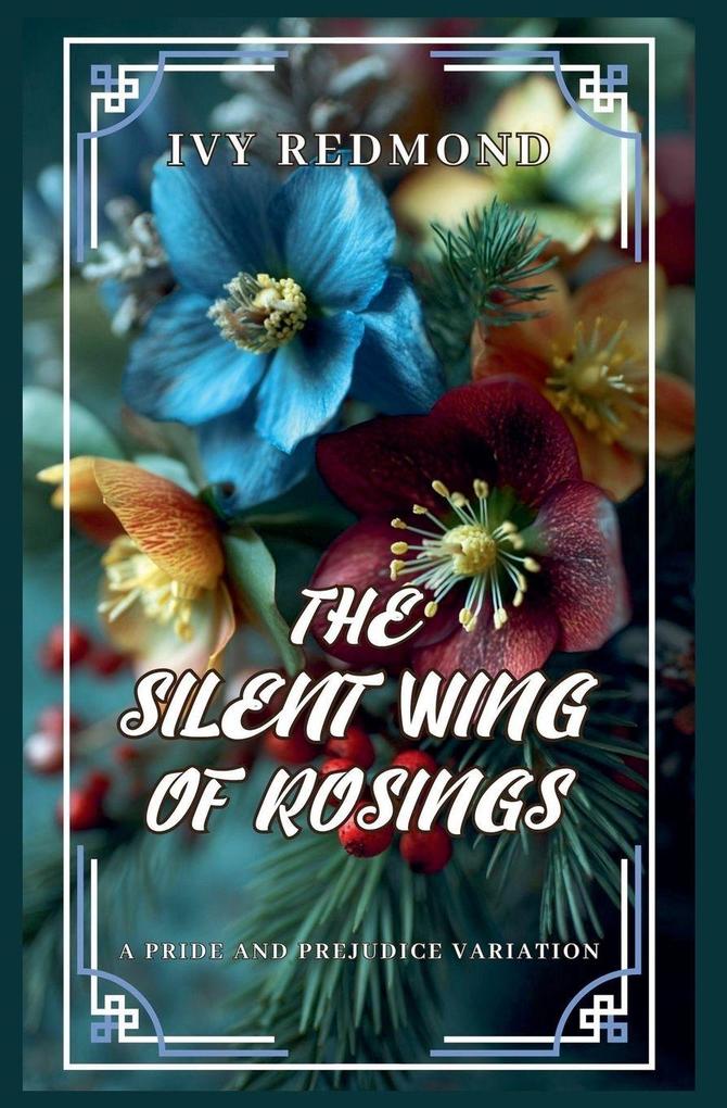The Silent Wing of Rosings