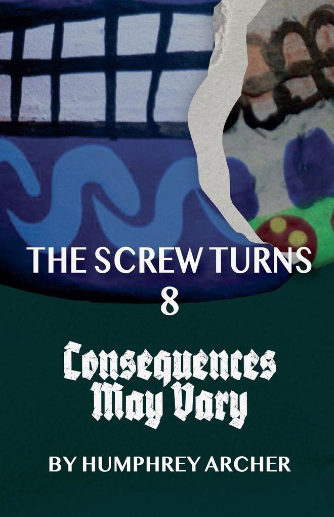 Consequences May Vary