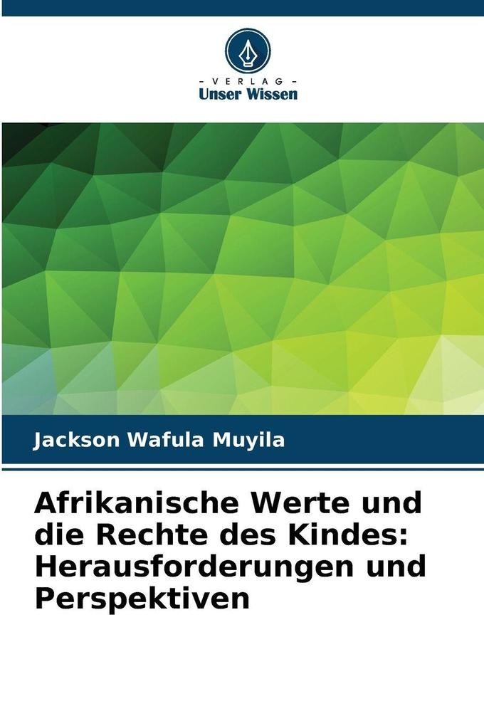 Afrikanische Werte und die Rechte des Kindes: Herausforderungen und Perspektiven