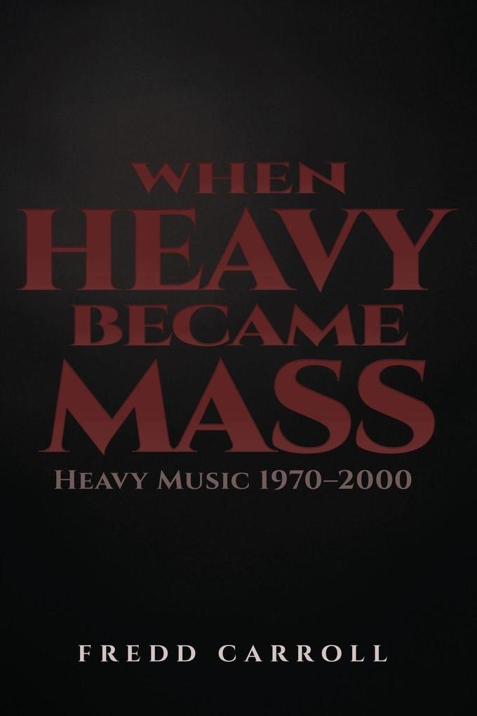 WHEN HEAVY BECAME MASS