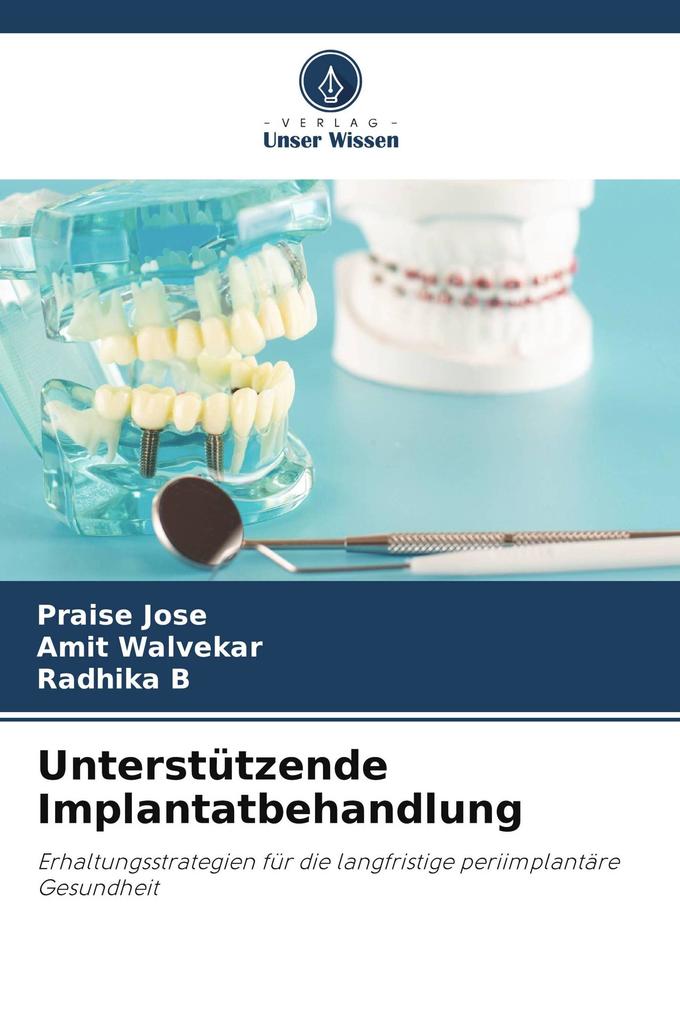 Unterstützende Implantatbehandlung