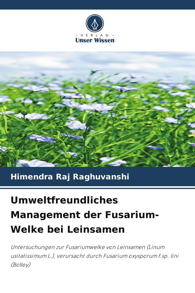 Umweltfreundliches Management der Fusarium-Welke bei Leinsamen