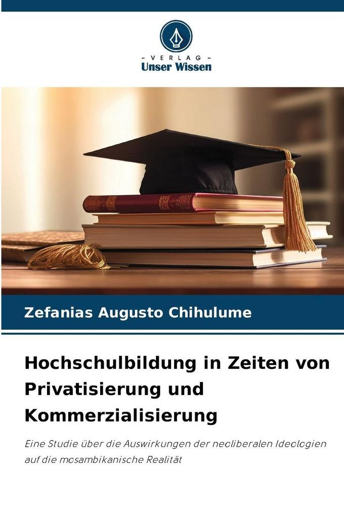 Hochschulbildung in Zeiten von Privatisierung und Kommerzialisierung