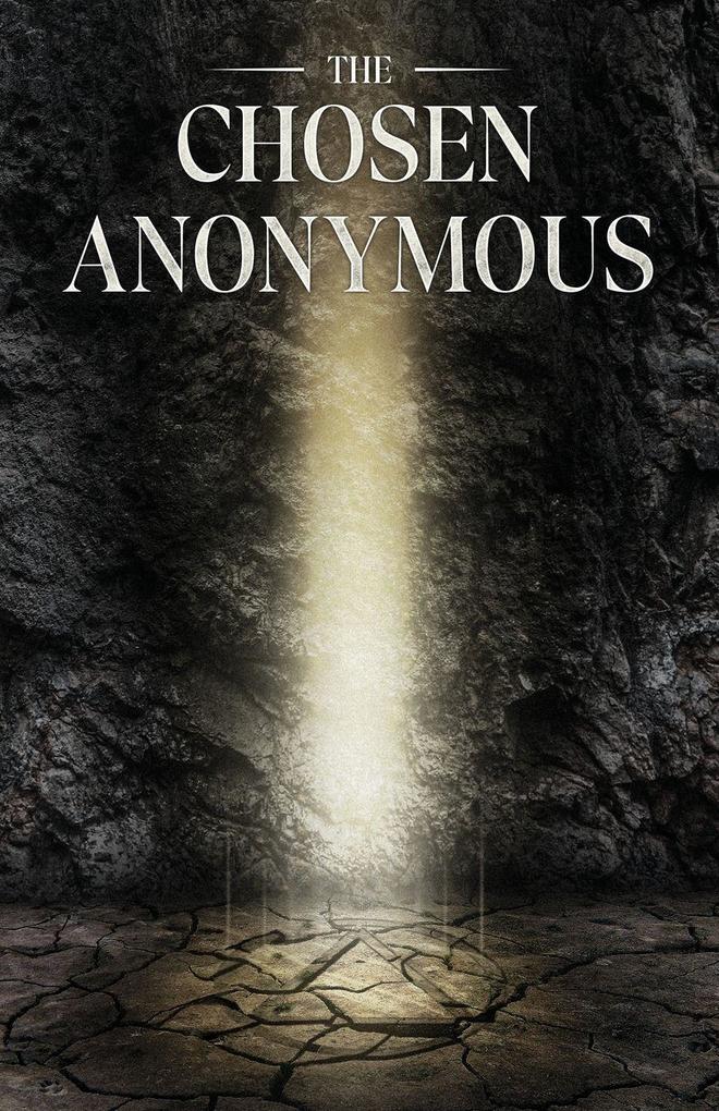 The Chosen Anonymous