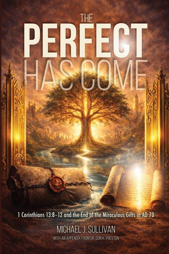 The Perfect Has Come