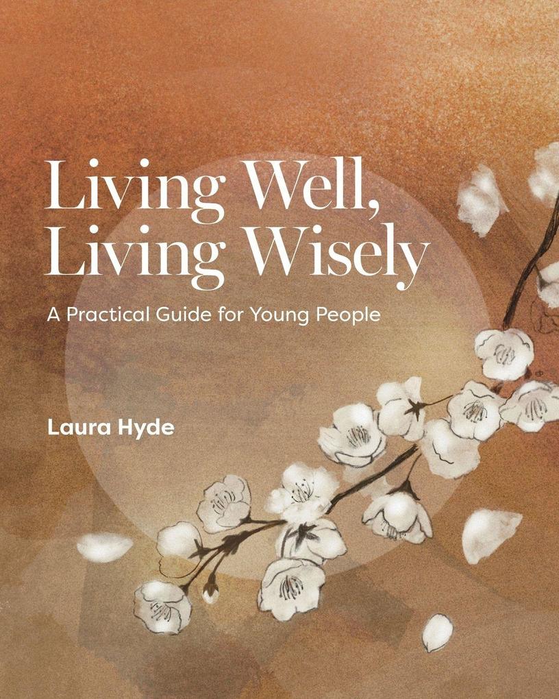 Living Well Living Wisely