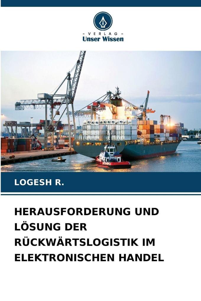 HERAUSFORDERUNG UND LÖSUNG DER RÜCKWÄRTSLOGISTIK IM ELEKTRONISCHEN HANDEL
