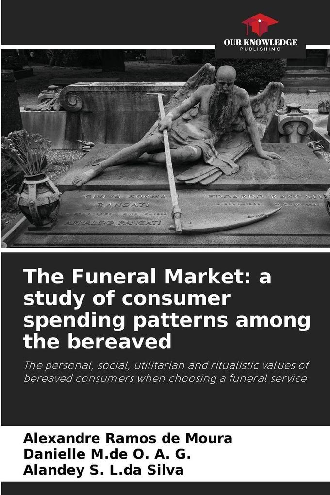 The Funeral Market: a study of consumer spending patterns among the bereaved