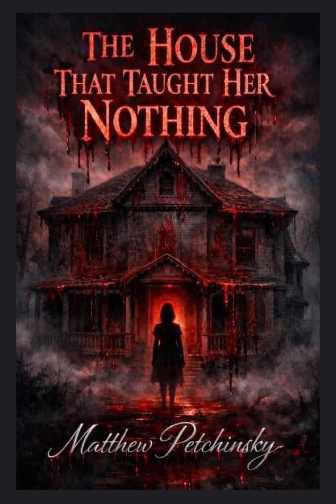 The House That Taught Her Nothing
