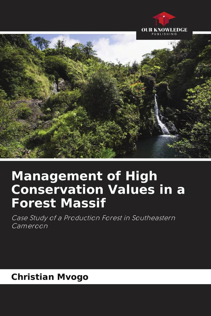 Management of High Conservation Values in a Forest Massif