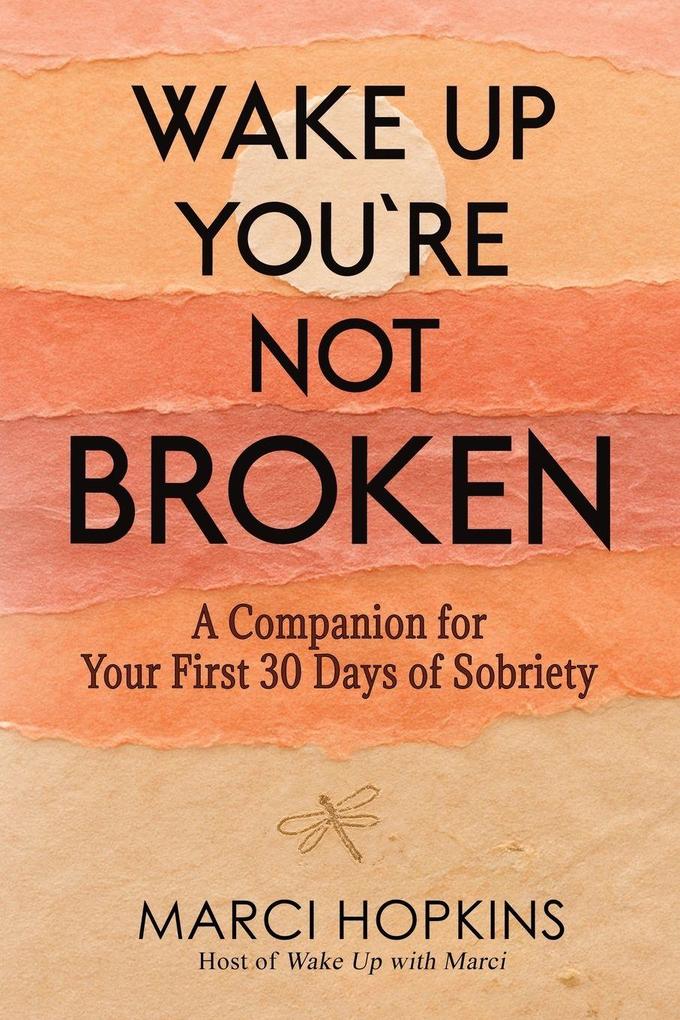 Wake Up You're Not Broken