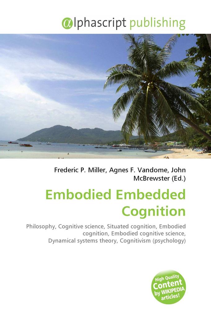 Embodied Embedded Cognition