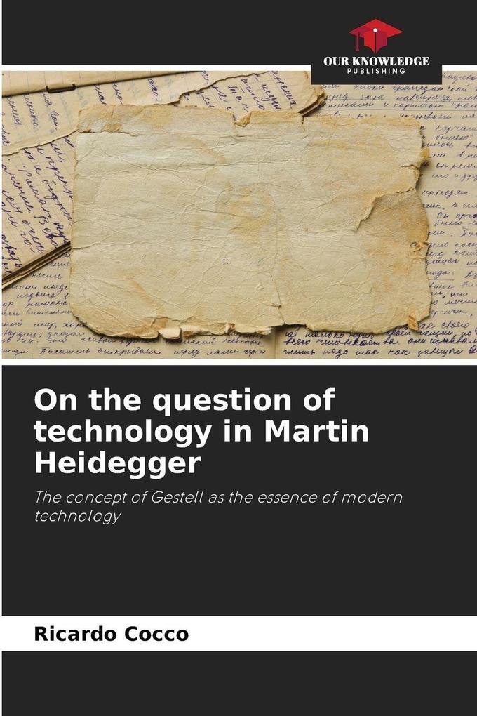 On the question of technology in Martin Heidegger