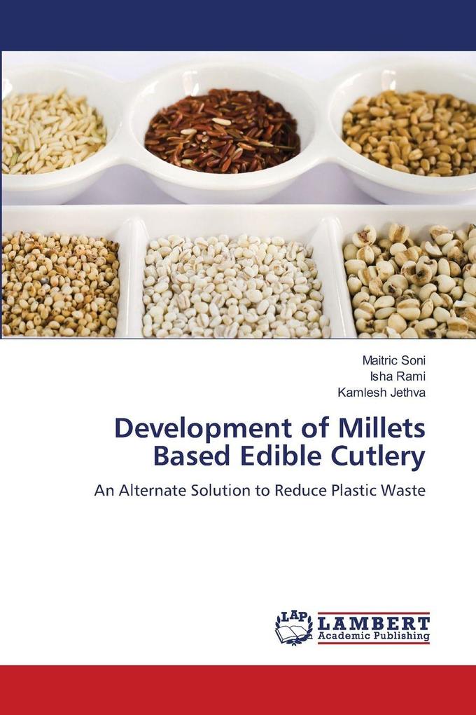 Development of Millets Based Edible Cutlery
