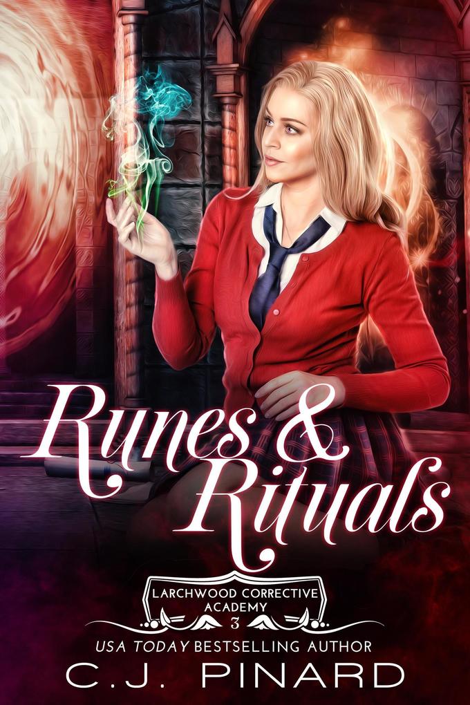 Runes & Rituals (Larchwood Corrective Academy #3)