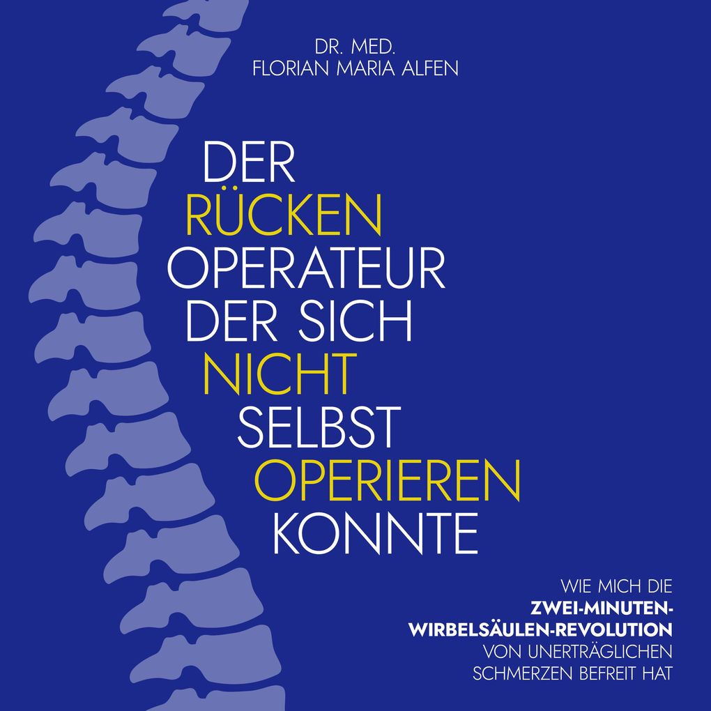 Der Rücken Operateur der sich nicht selbst operieren konnte