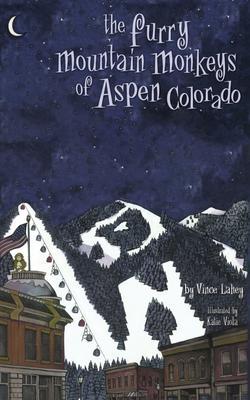 The Furry Mountain Monkeys of Aspen Colorado