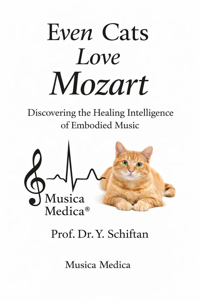 Even Cats Love Mozart (Musica Medica #1)