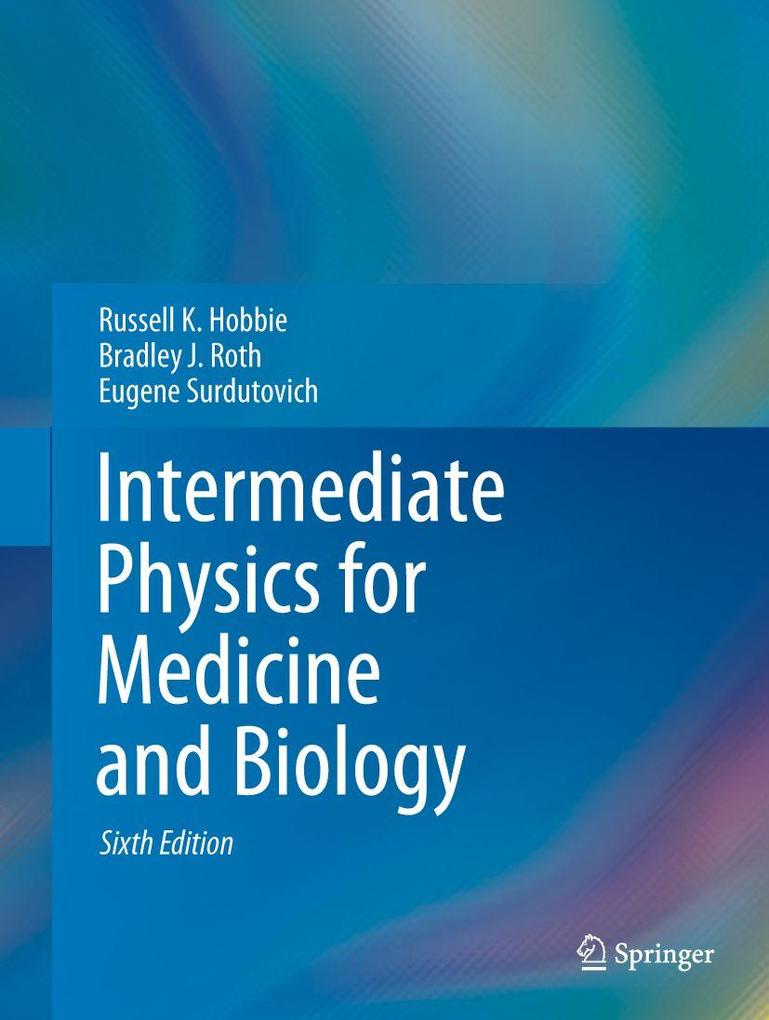 Intermediate Physics for Medicine and Biology