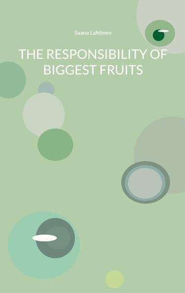 The Responsibility of Biggest Fruits