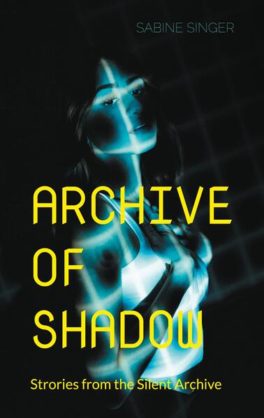 Archive of Shadow