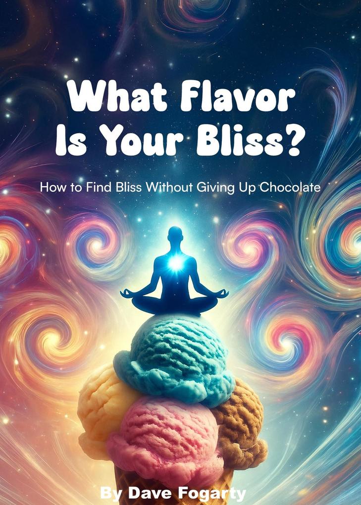 What Flavor Is Your Bliss?