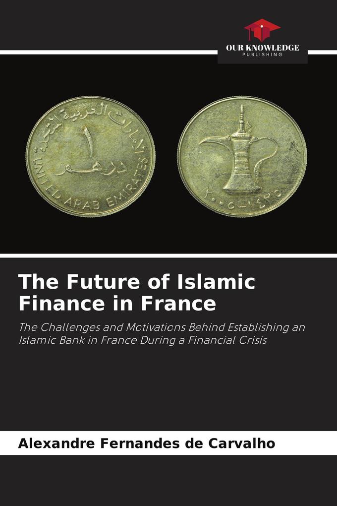 The Future of Islamic Finance in France