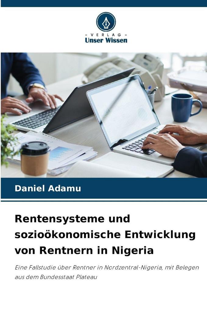Rentensysteme und sozioökonomische Entwicklung von Rentnern in Nigeria