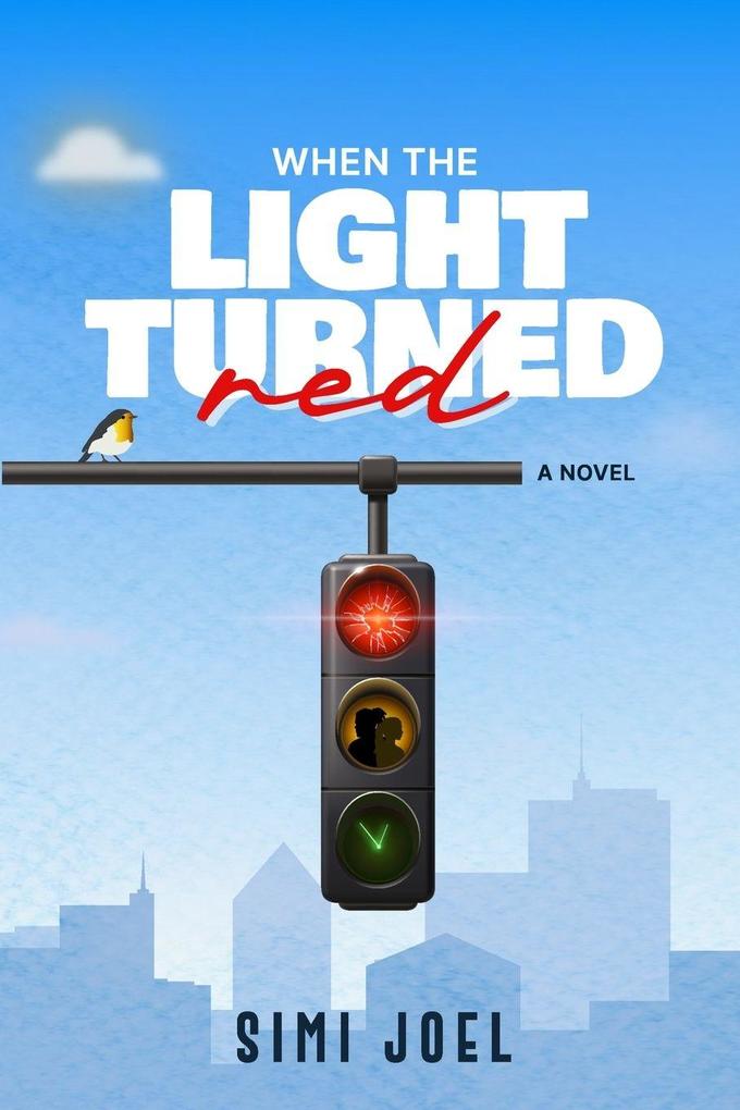 When the Light Turned Red