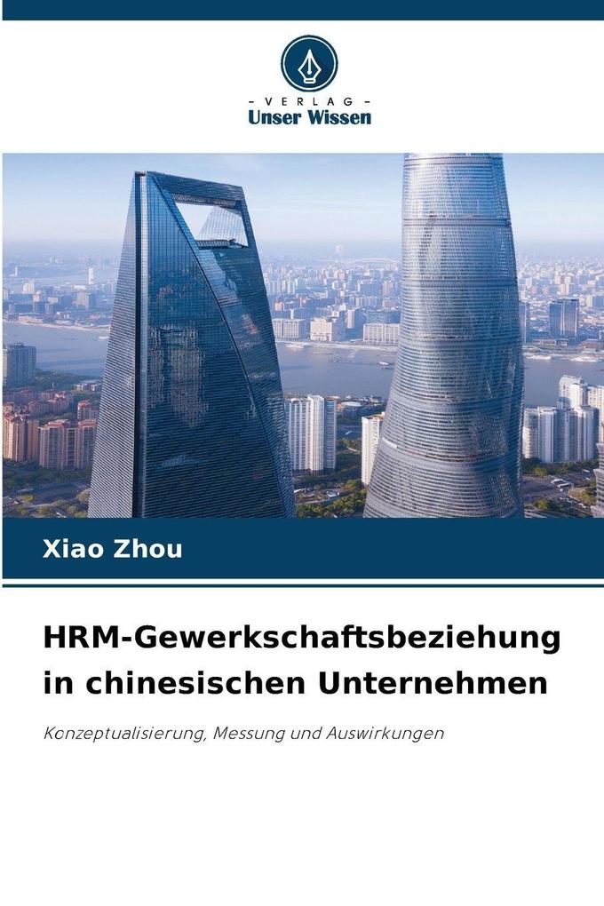 HRM-Gewerkschaftsbeziehung in chinesischen Unternehmen