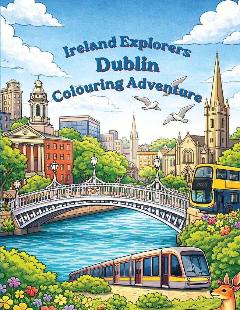 Ireland Explorers Dublin Colouring Adventure