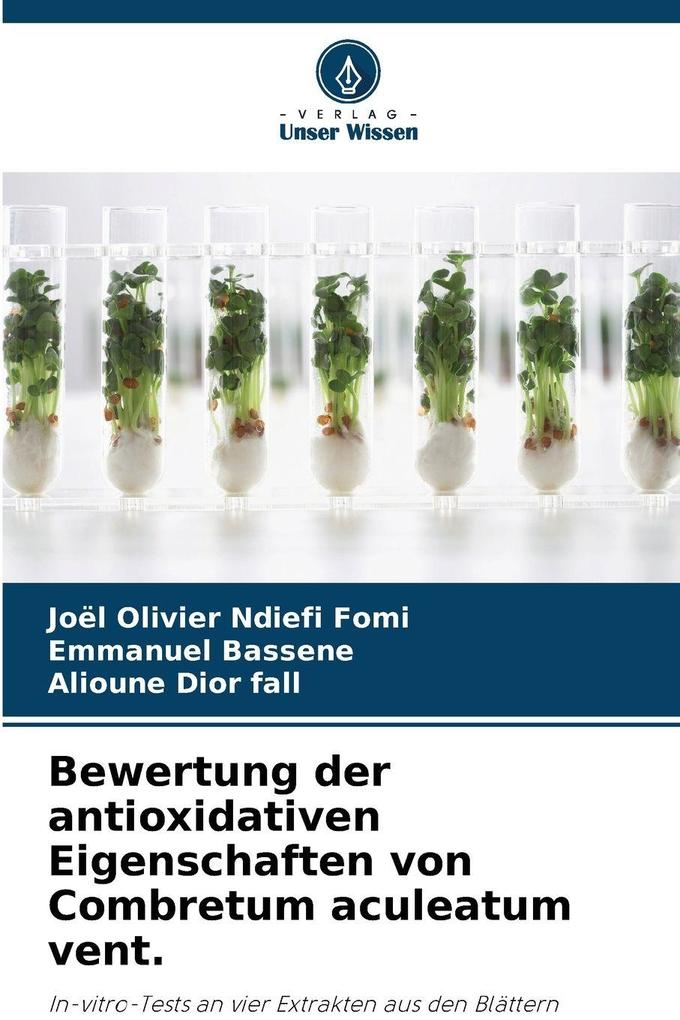 Bewertung der antioxidativen Eigenschaften von Combretum aculeatum vent.