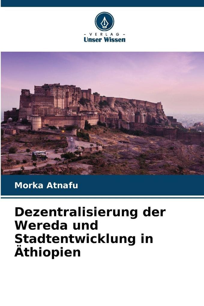 Dezentralisierung der Wereda und Stadtentwicklung in Äthiopien