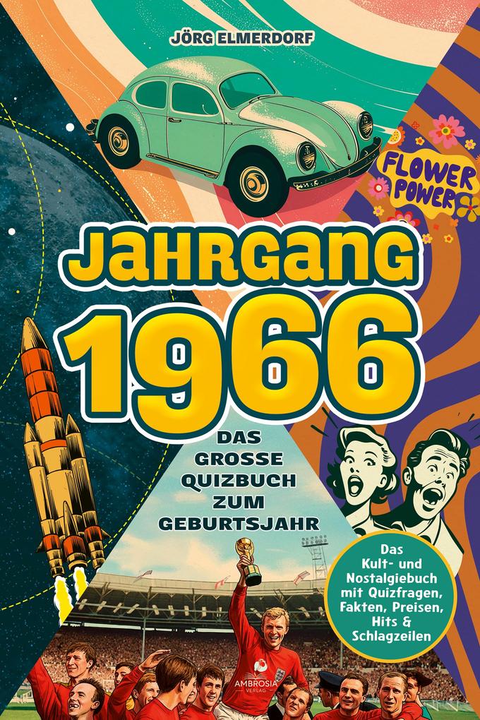 Jahrgang 1966 - Das große Quizbuch zum Geburtsjahr