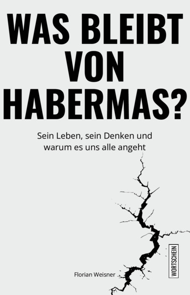 Was bleibt von Habermas?
