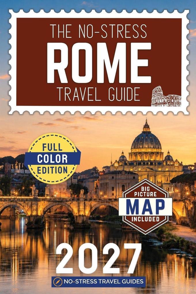 The No-Stress Rome Travel Guide